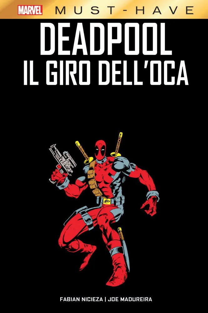 Must Have - Deadpool: Il Giro dell'Oca image 0