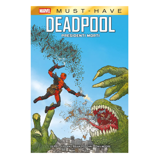 Must Have - Deadpool: Presidenti Morti