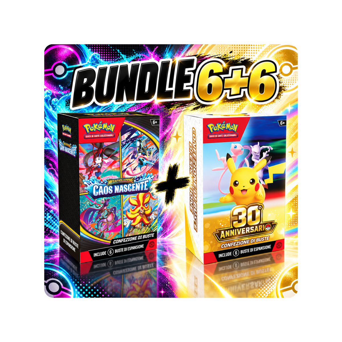 Bundle 6 + 6 - Bundle da 6 30° Anniversario + Bundle da 6 Caos Nascente
