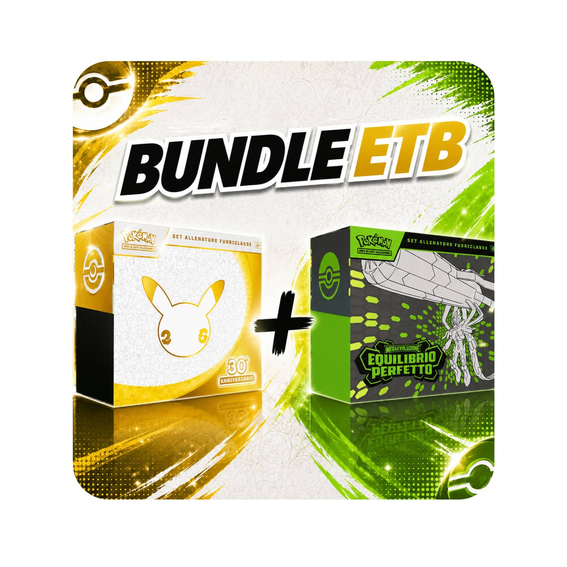 Bundle ETB - Trentesimo anniversario + Equilibrio perfetto