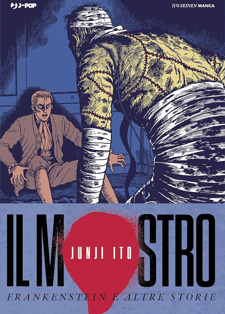 Junji Ito - Il Mostro - Frankenstein e altre Storie