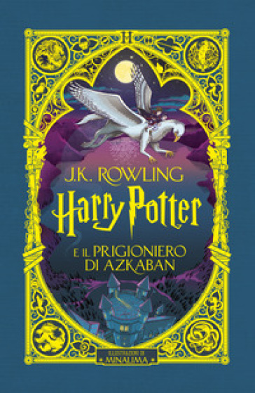 Edizione MinaLima - Harry Potter e il Prigioniero di Azkaban