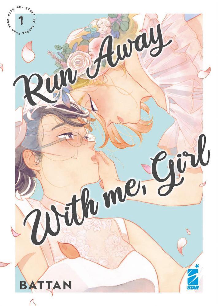 Run Away with Me, Girl Vol. 01