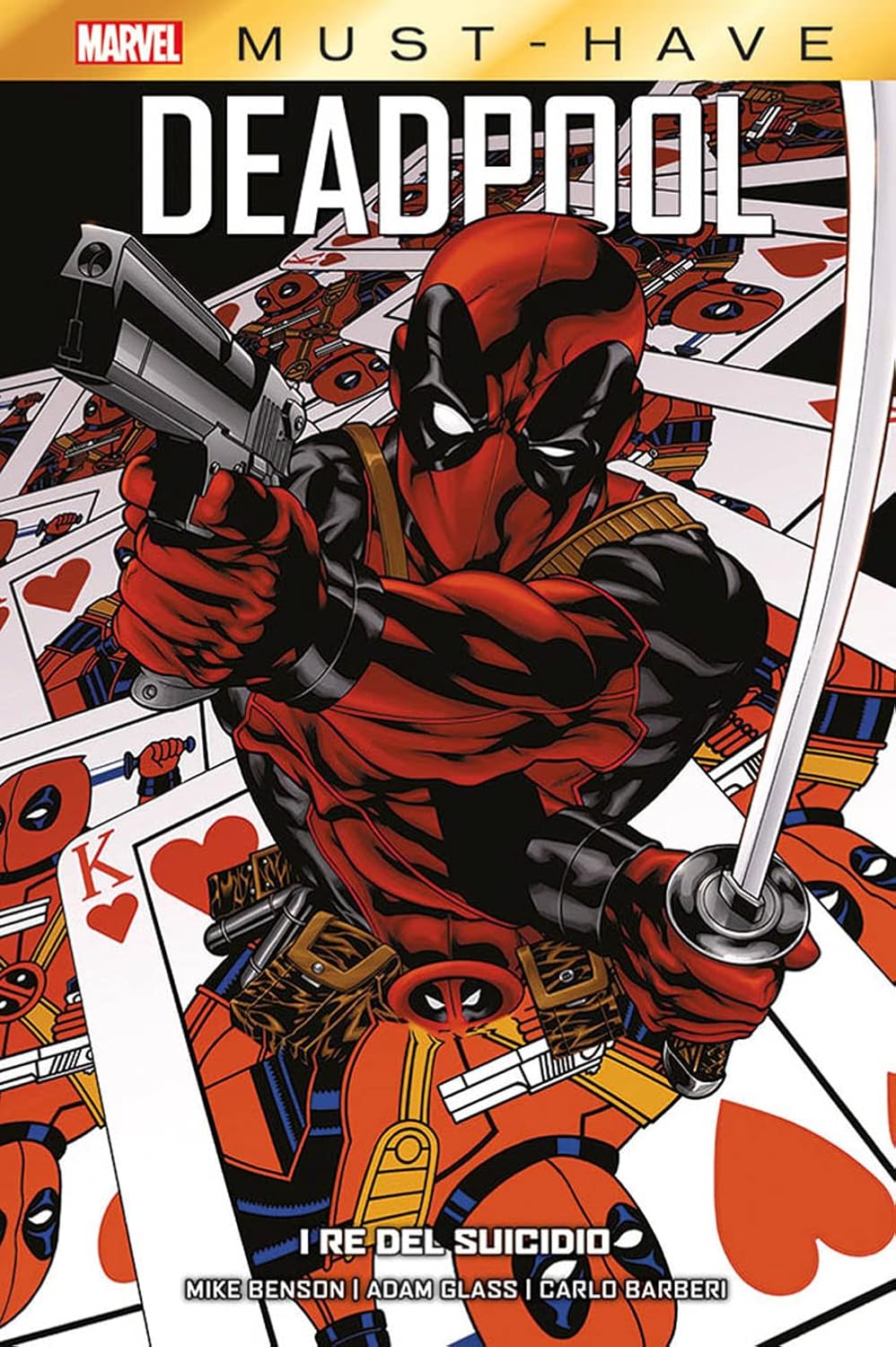 Must Have - Deadpool: I re del suicidio - Vol. 01